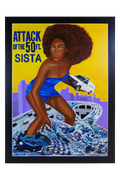 "Attack Of The 50ft. Sista" - (Print)
